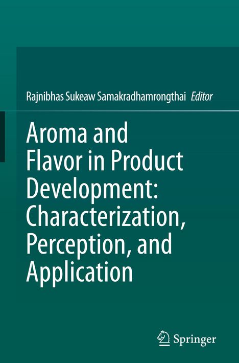 Aroma and Flavor in Product Development: Characterization, Perception, and Application, Buch