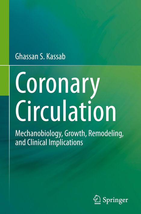 Ghassan S. Kassab: Coronary Circulation, Buch