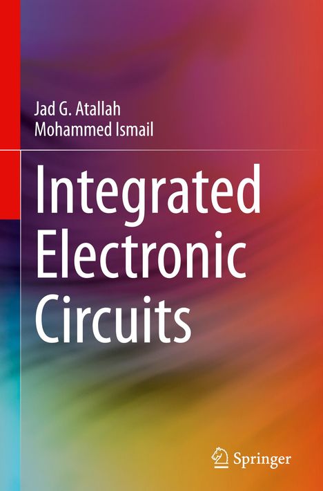 Mohammed Ismail: Integrated Electronic Circuits, Buch