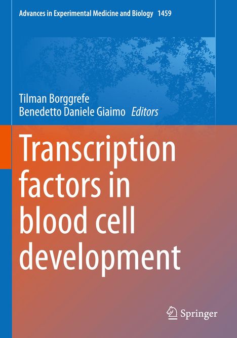 "Transcription factors in blood cell development"; Autoren: Tilman Borggrefe, Benedetto Daniele Giaimo. Verlag: Springer.