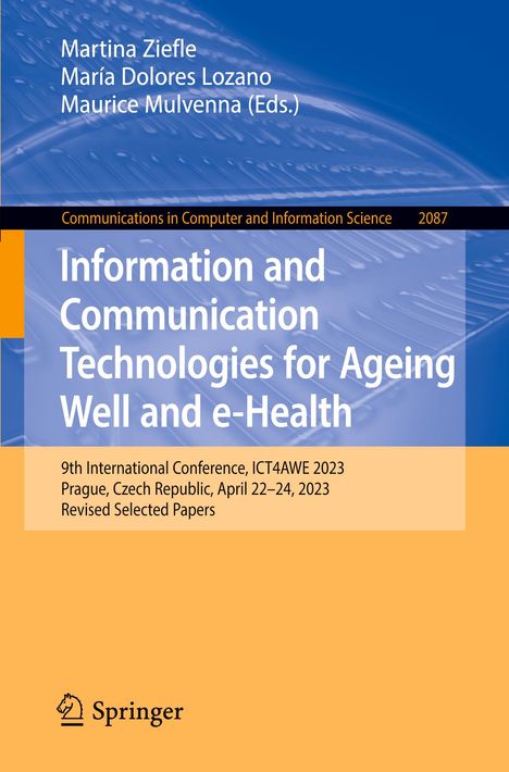 Information and Communication Technologies for Ageing Well and e-Health, Buch