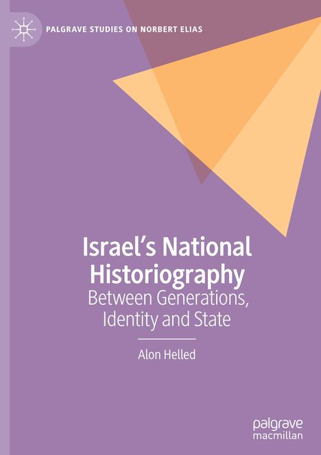 Alon Helled: Israel¿s National Historiography, Buch