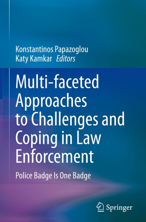 Multi-faceted Approaches to Challenges and Coping in Law Enforcement, Buch