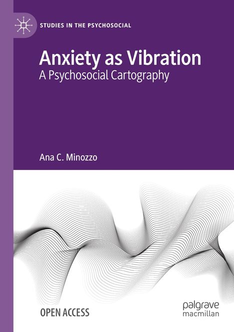 Ana C. Minozzo: Anxiety as Vibration, Buch