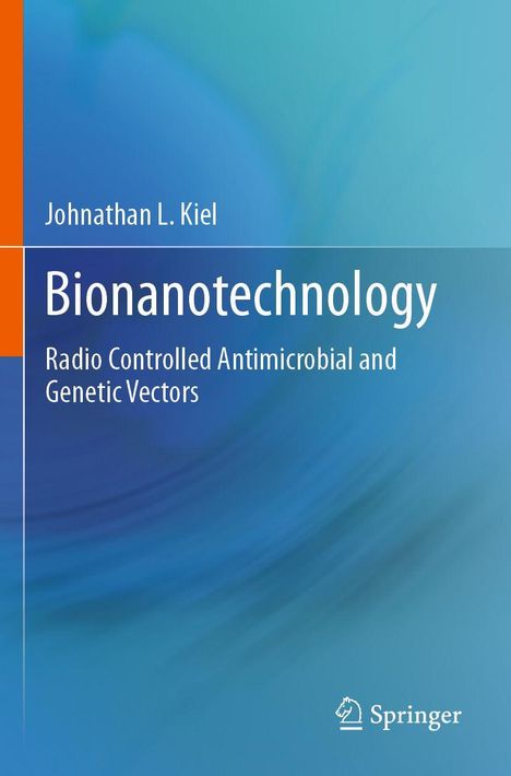 Johnathan L. Kiel: Bionanotechnology, Buch