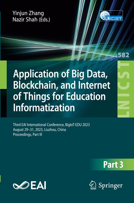 Application of Big Data, Blockchain, and Internet of Things for Education Informatization, Buch