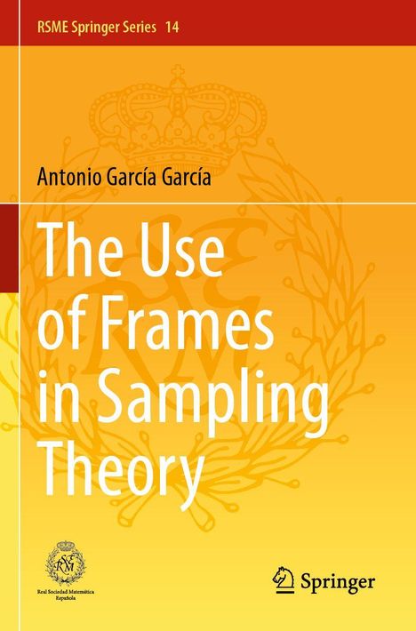 Antonio García García: The Use of Frames in Sampling Theory, Buch