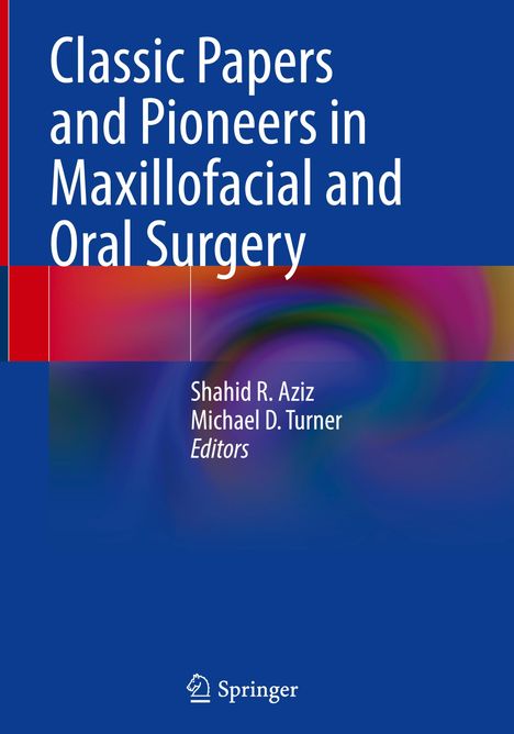 Classic Papers and Pioneers in Maxillofacial and Oral Surgery, Buch