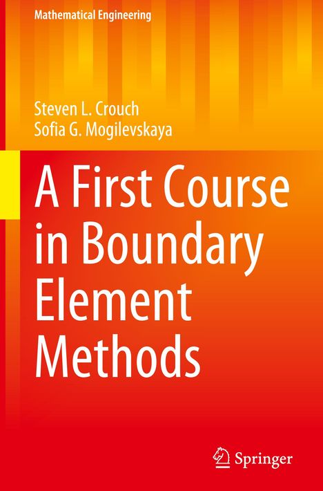 Steven L. Crouch: A First Course in Boundary Element Methods, Buch