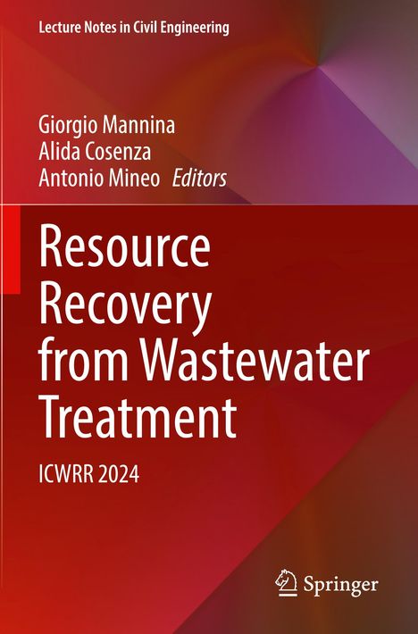 Buchtitel: "Resource Recovery from Wastewater Treatment". Herausgeber: Giorgio Mannina, Alida Cosenza, Antonio Mineo. Hintergrund in Rottönen.