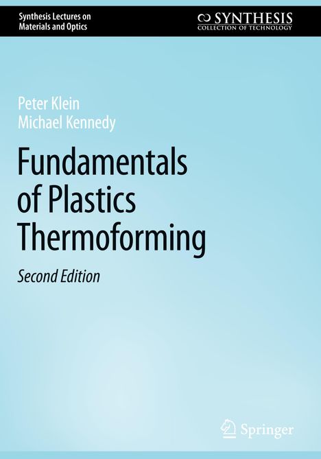 Michael Kennedy: Fundamentals of Plastics Thermoforming, Buch