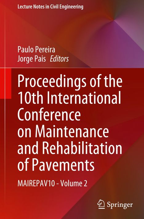 Proceedings of the 10th International Conference on Maintenance and Rehabilitation of Pavements, Buch
