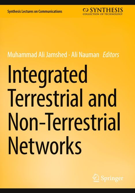 Gelber Hintergrund, Titel: "Integrated Terrestrial and Non-Terrestrial Networks", Herausgeber: Muhammad Ali Jamshed, Ali Nauman.
