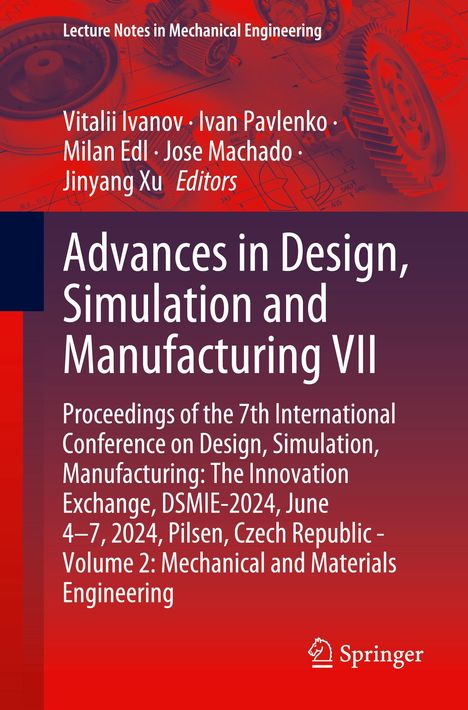 Advances in Design, Simulation and Manufacturing VII, Buch