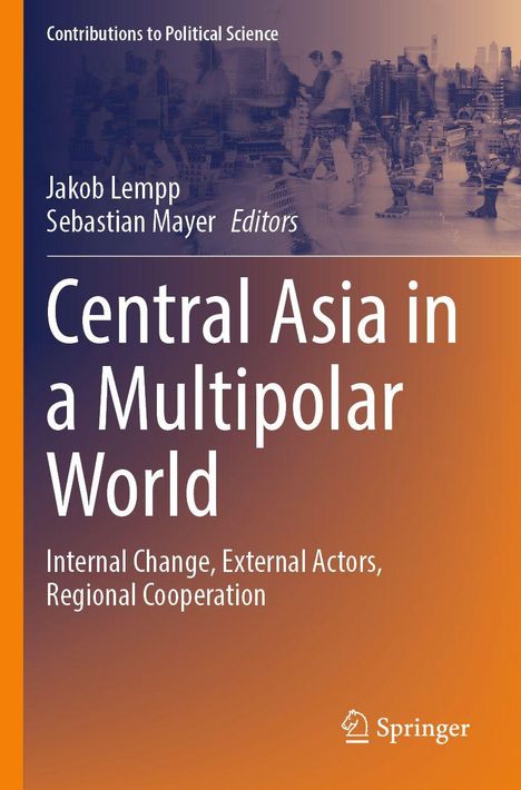 „Central Asia in a Multipolar World“ von Jakob Lempp und Sebastian Mayer. Stadt-Silhouette im Hintergrund. Springer-Logo unten.
