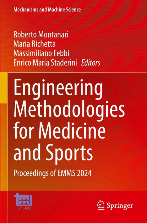 Text: Engineering Methodologies for Medicine and Sports. Autoren: Roberto Montanari, Maria Richetta u.a. Verleger: Springer.