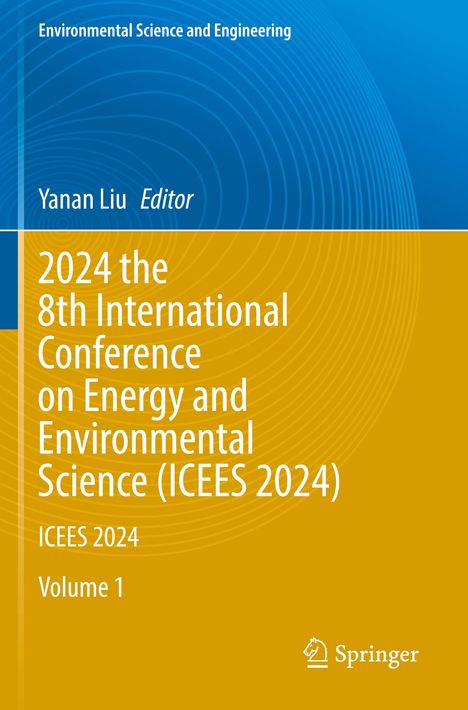 2024 the 8th International Conference on Energy and Environmental Science (ICEES 2024), 2 Bücher