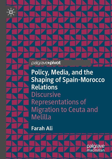 Farah Ali: Policy, Media, and the Shaping of Spain-Morocco Relations, Buch
