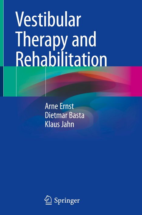 Arne Ernst: Vestibular Therapy and Rehabilitation, Buch