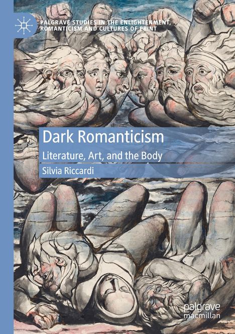 Titel: Dark Romanticism. Untertitel: Literature, Art, and the Body. Autor: Silvia Riccardi. Illustration: sich umarmende Figuren.