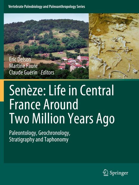 Buchcover mit Text: "Senèze: Life in Central France Around Two Million Years Ago". Foto einer Landschaft und Ausgrabungsstätte.