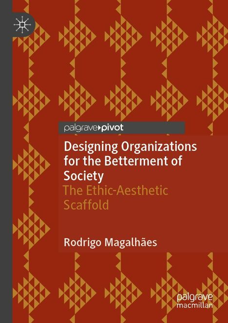 „Designing Organizations for the Betterment of Society“ von Rodrigo Magalhães; rotes geometrisches Muster.