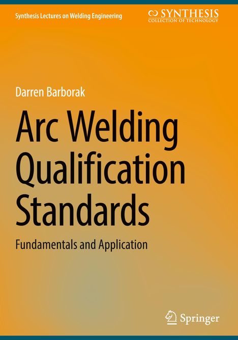 Darren Barborak: Arc Welding Qualification Standards, Buch