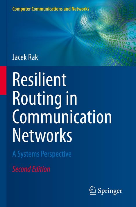 "Resilient Routing in Communication Networks" von Jacek Rak, Second Edition. Blaues Cover mit abstraktem digitalem Hintergrund.