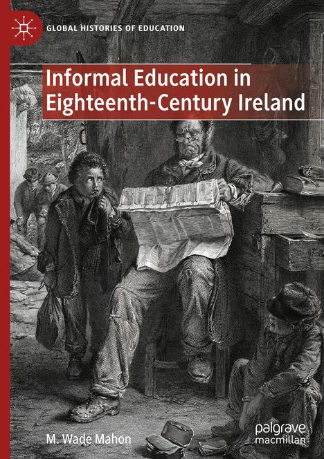 M. Wade Mahon: Informal Education in Eighteenth-Century Ireland, Buch