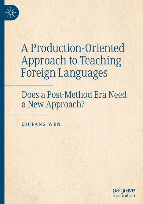 Qiufang Wen: A Production-Oriented Approach to Teaching Foreign Languages, Buch