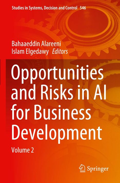 Titel: Opportunities and Risks in AI for Business Development, Volume 2. Verlag: Springer. Zahnräder-Hintergrund.