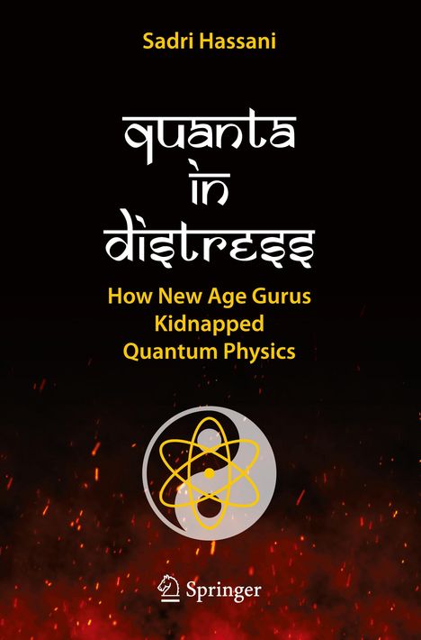 Sadri Hassani: Quanta in Distress, Buch