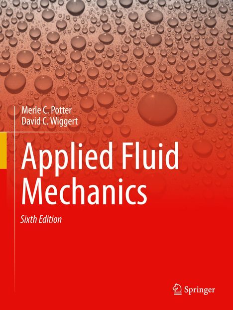 Text: "Merle C. Potter, David C. Wiggert, Applied Fluid Mechanics, Sixth Edition." Wassertropfen auf rot-orange Hintergrund.
