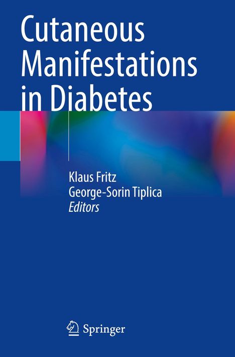 "Cutaneous Manifestations in Diabetes" von Klaus Fritz und George-Sorin Tiplica. Blaue Abdeckung mit Springer-Logo.