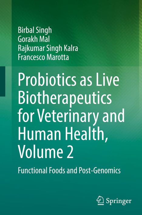 Birbal Singh: Probiotics as Live Biotherapeutics for Veterinary and Human Health, Volume 2, Buch