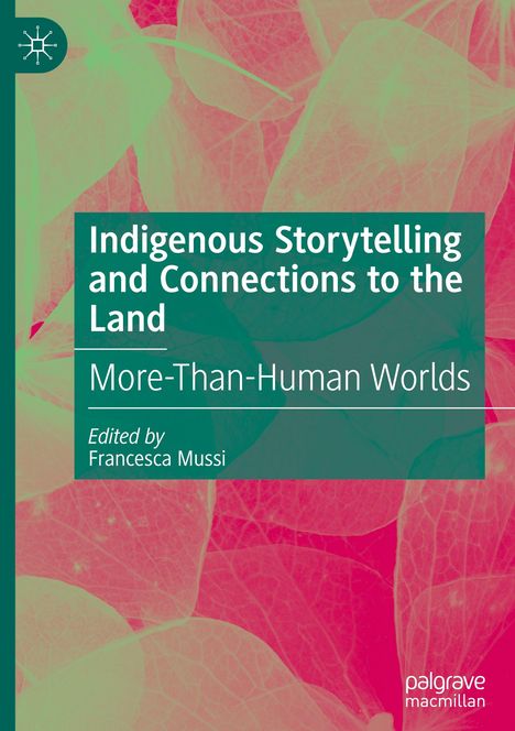 Indigenous Storytelling and Connections to the Land, Buch