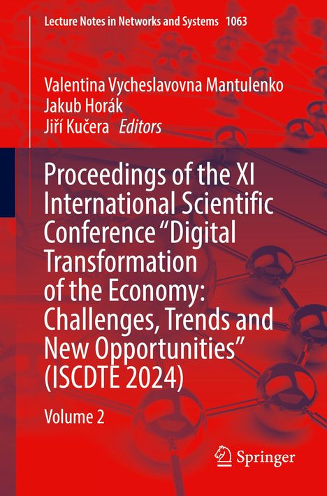 Proceedings of the XI International Scientific Conference "Digital Transformation of the Economy: Challenges, Trends and New Opportunities" (ISCDTE 2024), Buch