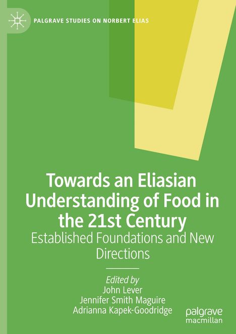 Towards an Eliasian Understanding of Food in the 21st Century, Buch