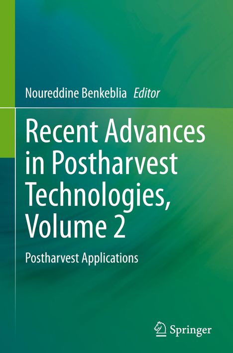 Recent Advances in Postharvest Technologies, Volume 2, Buch