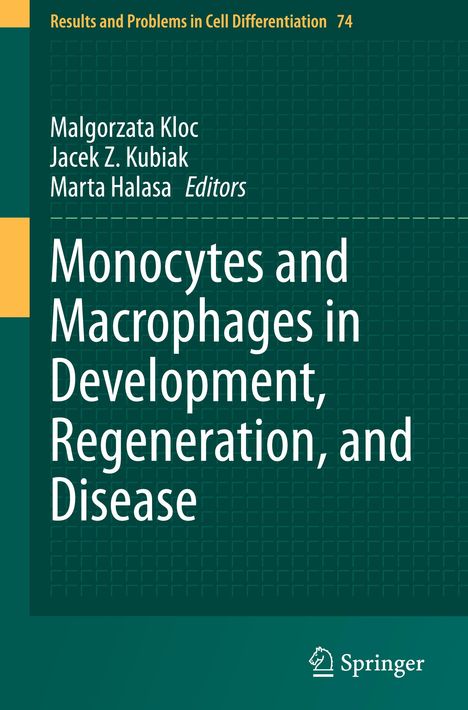 Monocytes and Macrophages in Development, Regeneration, and Disease, Buch