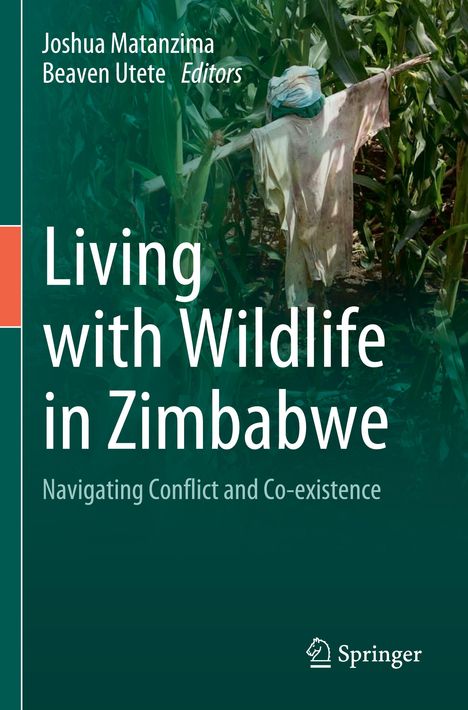 Buchtitel: "Living with Wildlife in Zimbabwe", Autoren: Joshua Matanzima, Beaven Utete. Ein Feld mit einer Vogelscheuche.