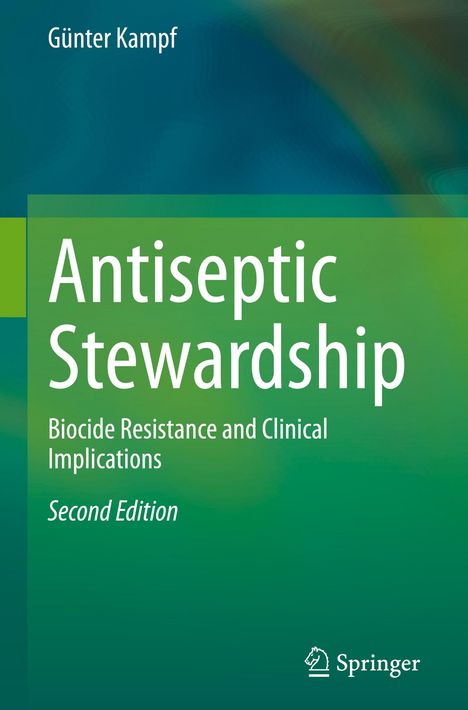 Günter Kampf: Antiseptic Stewardship, Buch