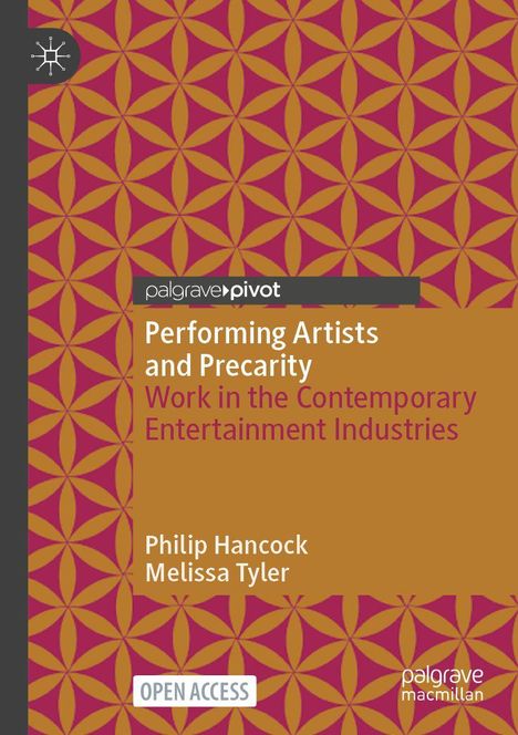 "Performing Artists and Precarity. Work in the Contemporary Entertainment Industries." Autoren: Philip Hancock, Melissa Tyler. Orangener Hintergrund.