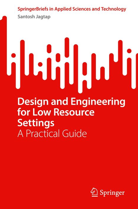 Santosh Jagtap: Design and Engineering for Low Resource Settings, Buch