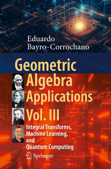 „Geometric Algebra Applications Vol. III“, Autor: Eduardo Bayro-Corrochano. Sci-Fi-Illustration mit Schaltkreisen.