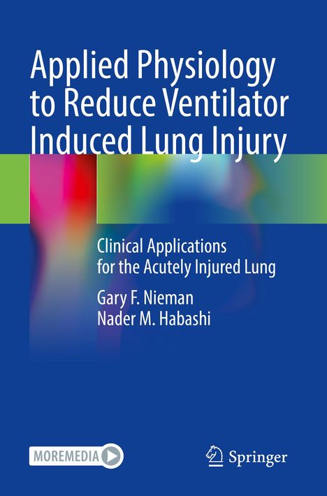 Buchtitel in Weiß auf Blau: "Applied Physiology to Reduce Ventilator Induced Lung Injury". Autoren: Gary F. Nieman, Nader M. Habashi.