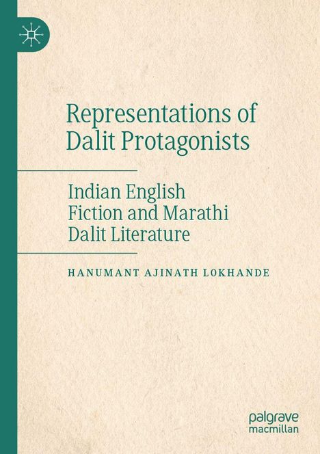 „Representations of Dalit Protagonists“ und „palgrave macmillan“ auf beigem Hintergrund mit grünem Streifen links.