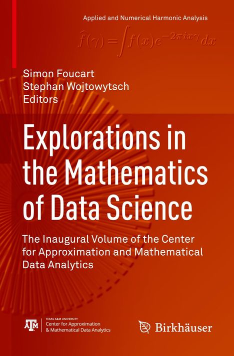 Rote Buchseite mit weißen Texten: „Explorations in the Mathematics of Data Science“, Herausgebernamen und Logo unten.