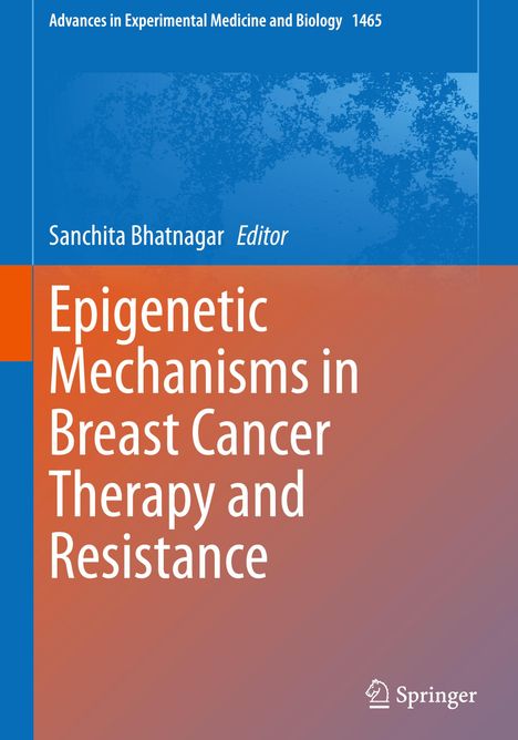 Epigenetic Mechanisms in Breast Cancer Therapy and Resistance, Buch