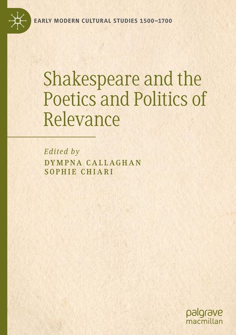 Shakespeare and the Poetics and Politics of Relevance, Buch